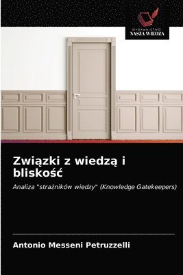 bokomslag Zwi&#261;zki z wiedz&#261; i blisko&#347;c