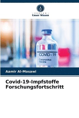 Covid-19-Impfstoffe Forschungsfortschritt 1