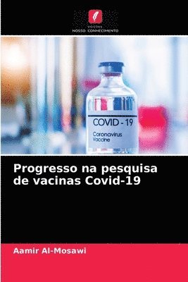 Progresso na pesquisa de vacinas Covid-19 1