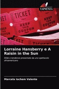bokomslag Lorraine Hansberry e A Raisin in the Sun