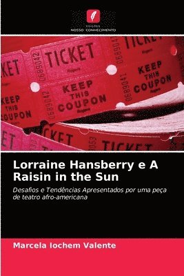 Lorraine Hansberry e A Raisin in the Sun 1