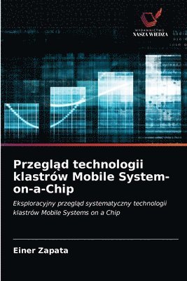 Przegl&#261;d technologii klastrw Mobile System-on-a-Chip 1