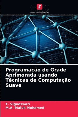 bokomslag Programao de Grade Aprimorada usando Tcnicas de Computao Suave