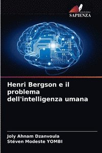 bokomslag Henri Bergson e il problema dell'intelligenza umana