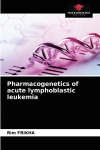 bokomslag Pharmacogenetics of acute lymphoblastic leukemia