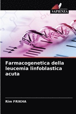 Farmacogenetica della leucemia linfoblastica acuta 1
