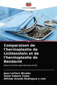 bokomslag Comparaison de l'hernioplastie de Lichtenstein et de l'hernioplastie de Bendavid