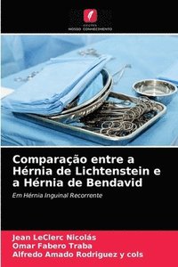 bokomslag Comparao entre a Hrnia de Lichtenstein e a Hrnia de Bendavid