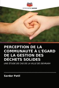 bokomslag Perception de la Communaut  l'gard de la Gestion Des Dchets Solides