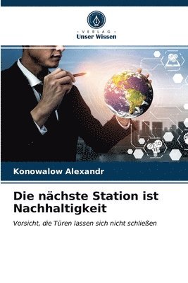 bokomslag Die nchste Station ist Nachhaltigkeit