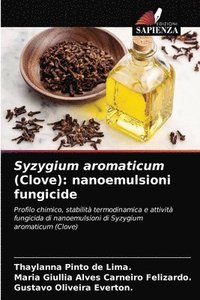 bokomslag Syzygium aromaticum (Clove)