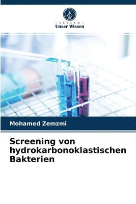Screening von hydrokarbonoklastischen Bakterien 1