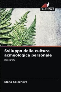 bokomslag Sviluppo della cultura acmeologica personale