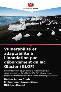 bokomslag Vulnrabilit et adaptabilit  l'inondation par dbordement du lac Glacier (GLOF)