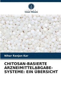 bokomslag Chitosan-Basierte Arzneimittelabgabe-Systeme