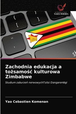 Zachodnia edukacja a to&#380;samo&#347;c kulturowa Zimbabwe 1