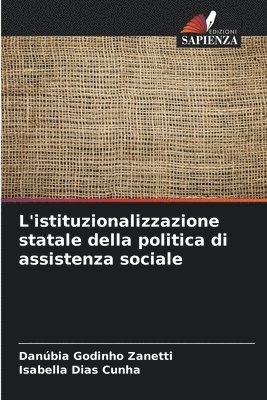 L'istituzionalizzazione statale della politica di assistenza sociale 1