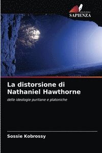bokomslag La distorsione di Nathaniel Hawthorne