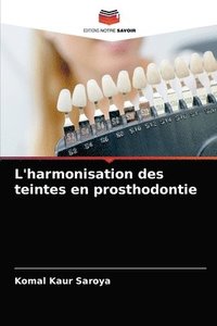 bokomslag L'harmonisation des teintes en prosthodontie