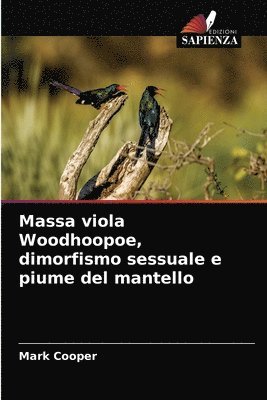 Massa viola Woodhoopoe, dimorfismo sessuale e piume del mantello 1