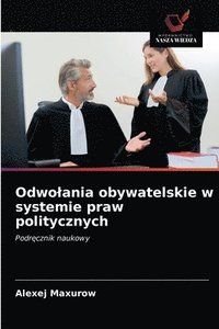 bokomslag Odwolania obywatelskie w systemie praw politycznych