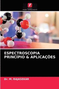 bokomslag Espectroscopia Princpio & Aplicaes