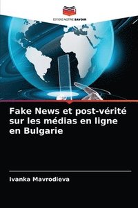 bokomslag Fake News et post-vrit sur les mdias en ligne en Bulgarie