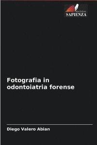 bokomslag Fotografia in odontoiatria forense