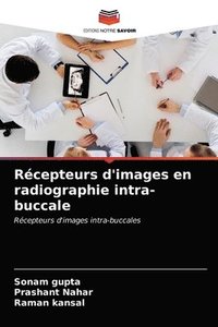 bokomslag Rcepteurs d'images en radiographie intra-buccale