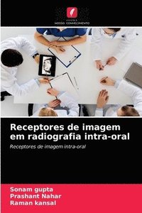bokomslag Receptores de imagem em radiografia intra-oral
