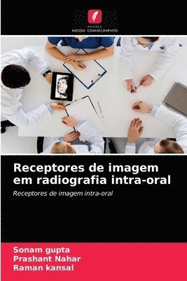 bokomslag Receptores de imagem em radiografia intra-oral