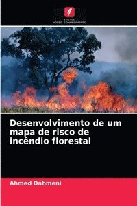 bokomslag Desenvolvimento de um mapa de risco de incndio florestal
