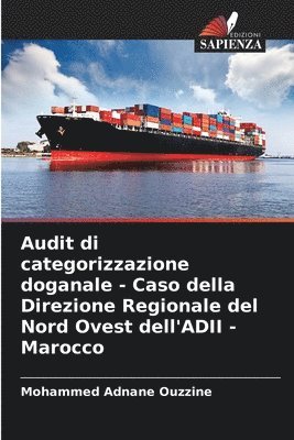 Audit di categorizzazione doganale - Caso della Direzione Regionale del Nord Ovest dell'ADII - Marocco 1