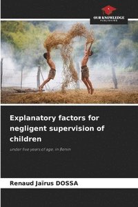 bokomslag Explanatory factors for negligent supervision of children