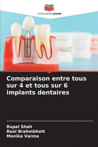 bokomslag Comparaison entre tous sur 4 et tous sur 6 implants dentaires