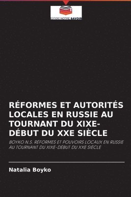 Rformes Et Autorits Locales En Russie Au Tournant Du Xixe-Dbut Du Xxe Sicle 1