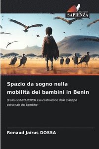 bokomslag Spazio da sogno nella mobilità dei bambini in Benin