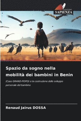 bokomslag Spazio da sogno nella mobilit dei bambini in Benin