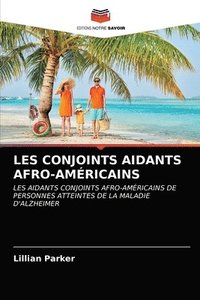 bokomslag Les Conjoints Aidants Afro-Americains