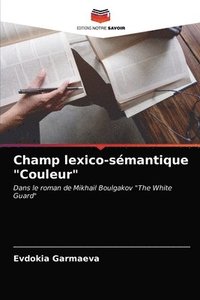 bokomslag Champ lexico-smantique &quot;Couleur&quot;
