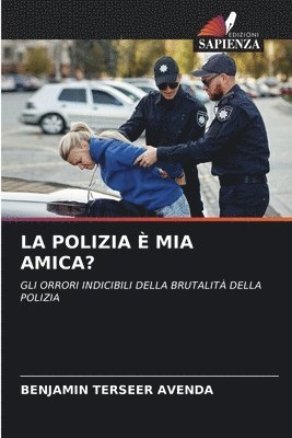 bokomslag Polizia È MIA Amica?