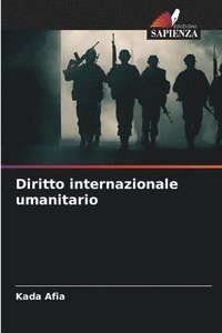 bokomslag Diritto internazionale umanitario