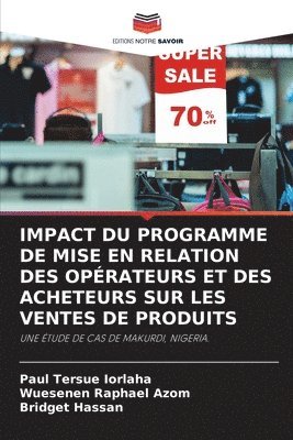 bokomslag Impact Du Programme de Mise En Relation Des Opérateurs Et Des Acheteurs Sur Les Ventes de Produits