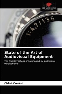 bokomslag State of the Art of Audiovisual Equipment