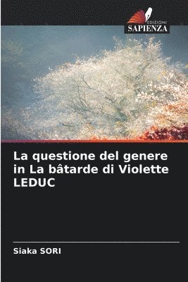 bokomslag La questione del genere in La btarde di Violette LEDUC