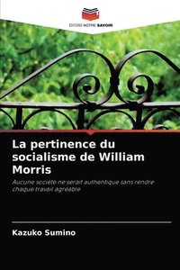 bokomslag La pertinence du socialisme de William Morris