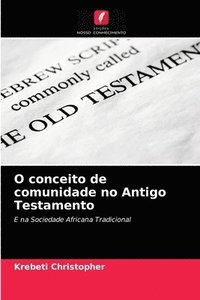 bokomslag O conceito de comunidade no Antigo Testamento