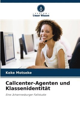 bokomslag Callcenter-Agenten und Klassenidentitt
