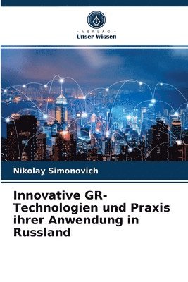 Innovative GR-Technologien und Praxis ihrer Anwendung in Russland 1