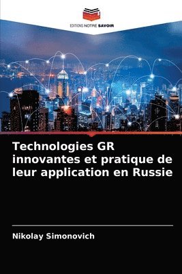 Technologies GR innovantes et pratique de leur application en Russie 1